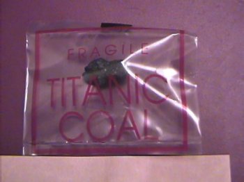 Coal From the wreck of the Titanic